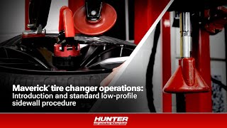 Maverick® tire changer operations: Introduction and standard low-profile sidewall procedure