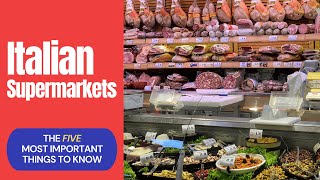 Italian Supermarkets - 5 Most Important Things To Know
