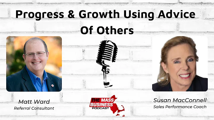 Progress & Growth Using Advice Of Others with Susa...