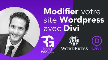 Tuto Comment modifier son site Wordpress avec Divi Builder