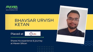 Bhavsar Placed in  AppEx Semiconductors - shares his journey with Maven Silicon | Best VLSI Training