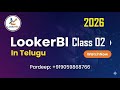 Google Looker BI Class 02 video in Telugu by Mr Raji Prabha 06 Jan 26 VLR Training 9492228043