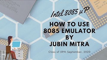 Intel 8085 MPU: How to use 8085 Emulator by Jubin Mitra [Bengali]