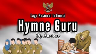 HYMNE GURU | LIRIK | Lagu Nasional Indonesia