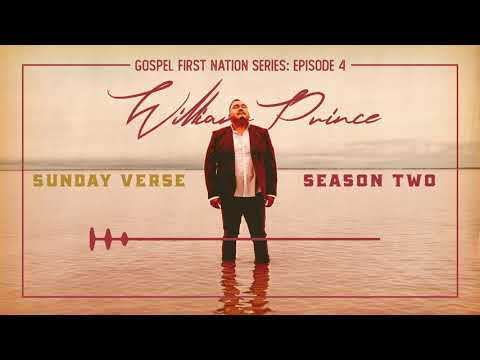 William Prince - Sunday Verse Season 2: Episode 4