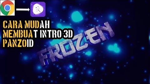Tutorial membuat intro 3D panzoid mudah || menggunakan android