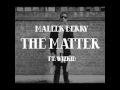 Miniature de la vidéo de la chanson The Matter