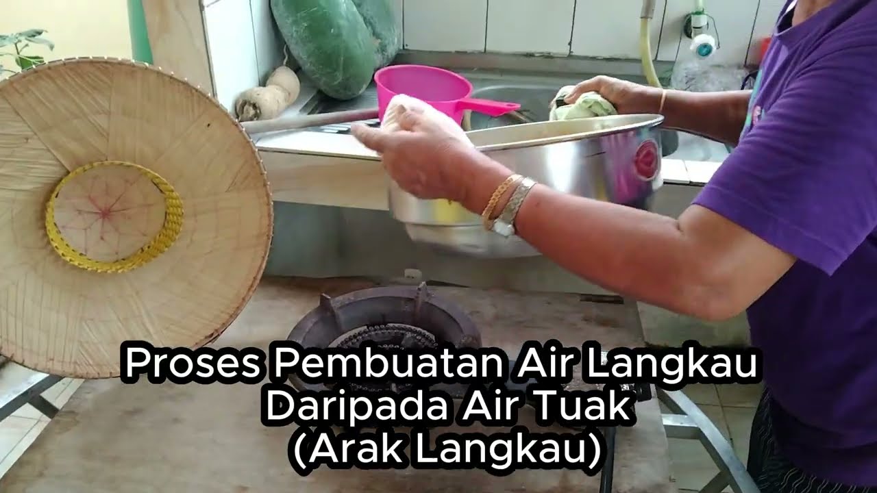 Proses Pembuatan Air Langkau (Arak Langkau)