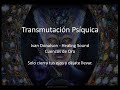 TRANSMUTACIÓN PSÍQUICA - MAGIA CUÁNTICA