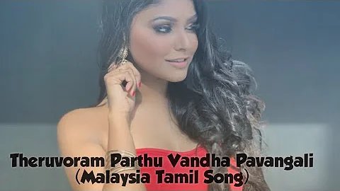 Theruvoram Paranthu Vandha |Female Version|Malaysia Song|Lyrics Mania
