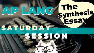 The 2021 AP English Language Exam: Synthesis Essay