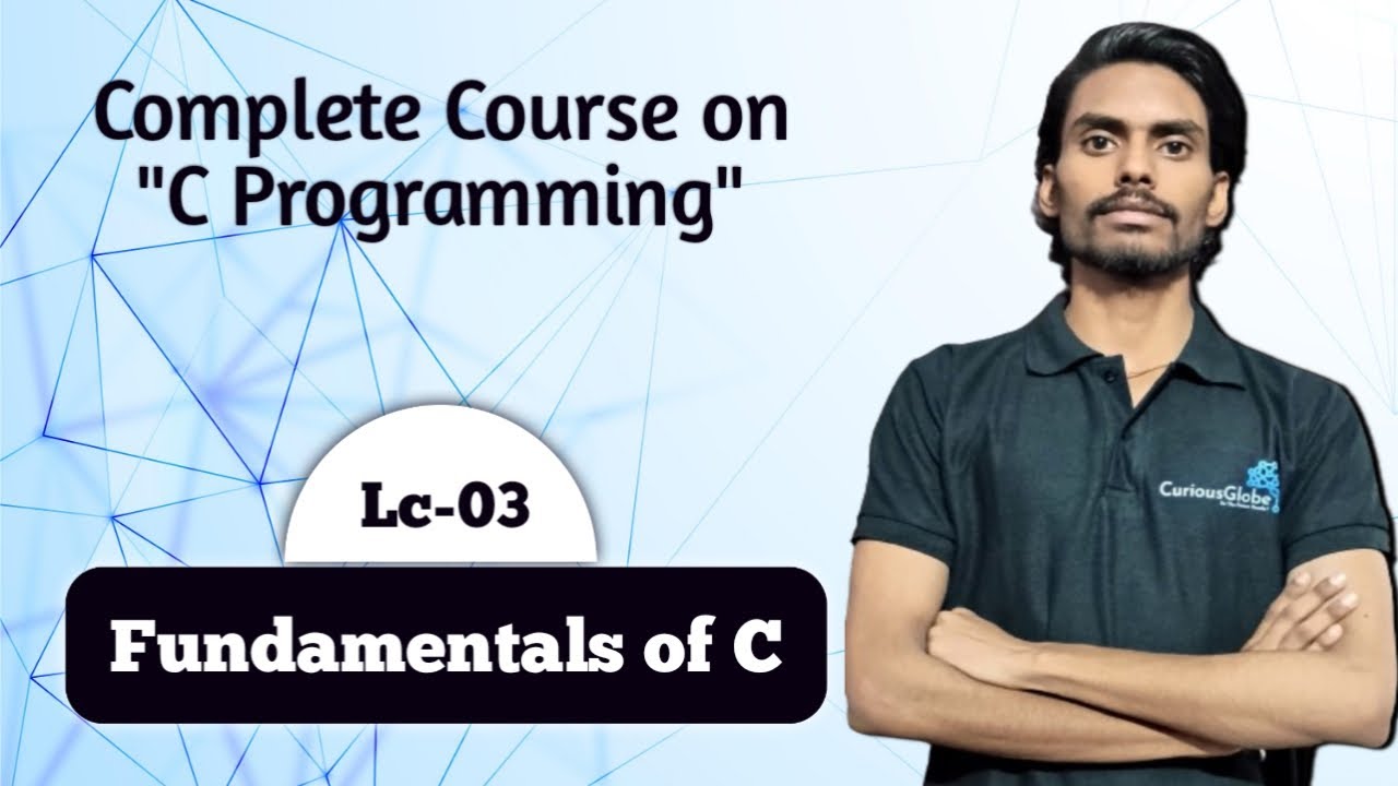 C Programming | Lecture-03 | Fundaments Of C - YouTube