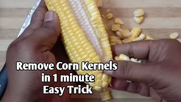 How to Remove Corn Kernels in 1 Minute Easy Trick | Corn trick | Easy Kitchen Tips and Tricks