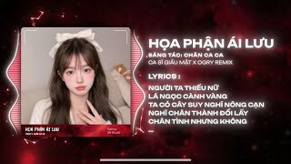 HOA PHAN AI LUU REMIX (FEMALE VER.) | Chancaca | OGry Remix | They say she's a girl of gold and j...