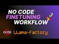 LLM Fine-tuning - No-code workflow using Llama Factory