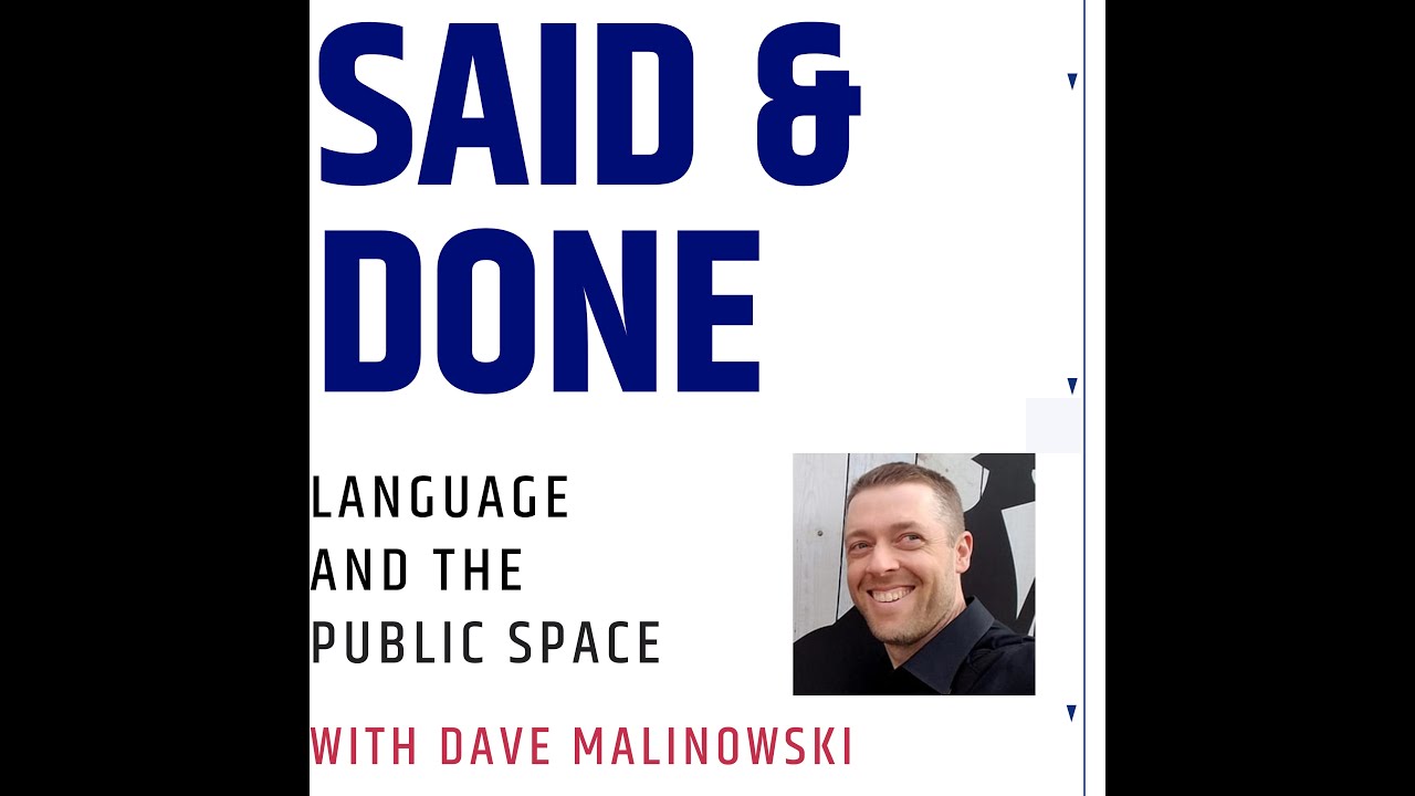 Language and the Public Space, with Dave Malinowski
