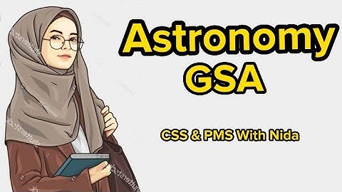 What Is Astronomy | GSA First Topic | CSS , PMS 2023 #css #pms  #astronomy