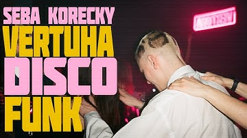 Seba Korecky • Disco Funk Vinyl Mix • VERTUHA