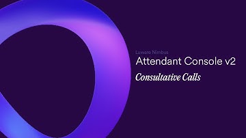 Attendant Console v2 - Consultative Transfer