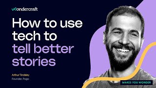How to tell better brand stories w/ Arthur Tindsley