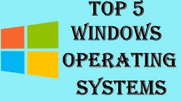 Top 5 - Best Windows Operating Systems of All Time