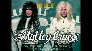 Mötley Crüe - Don't Go Away Mad (Just Go Away) 💀 [Guitars & Vocals] 💀