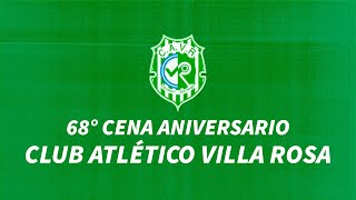 68° Cena Aniversario Club Atlético Villa Rosa