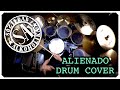 SOZIEDAD ALKOHOLIKA - Alienado - [DRUM COVER]