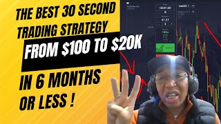 The Best 30 Second  Trading Strategy |  Win or Lose Grow Your Account from $100 to $20k in 6 Months