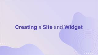 Creating a Site and Widget