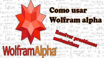 Como usar wolfram alpha 2021 | tutorial | resuelve problemas matemáticos.