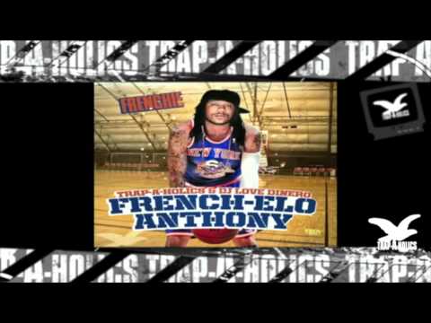 gucci mane son Trapaholics Presents - Frenchie FrenchElo Anthony ( 17 - 18 )
