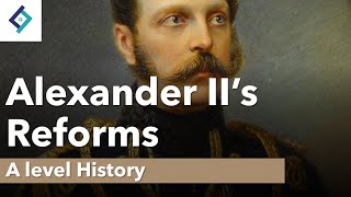 Alexander II's Reforms | A Level History