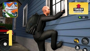 Robbery Simulator: Thief House Gameplay Walkthrough - Android #1
