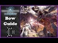 [Iceborne] Bow Info Depository - Updated Bow Guide