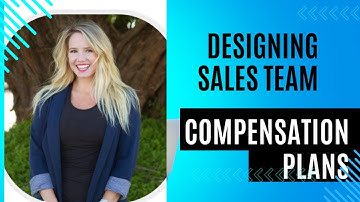 Designing a Compensation Plan for Sales Teams