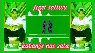 joget saliwu •••☆kabange nae sala☆•••