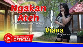 Viana Safara - Ngakan Ateh [OFFICIAL]