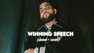 winning speech - karan aujla (slowed + reverb)