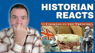 Food in the Trenches of World War One - Tasting History Reaction