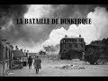 LA BATAILLE DE DUNKERQUE