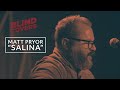 Matt Pryor - &quot;Salina&quot; | Blind Covers Session