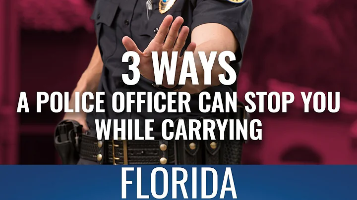 3 Ways A Police Officer Can Stop You While Carrying In FL