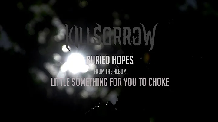 Killsorrow - Buried Hopes feat Agnieszka Sokoowska
