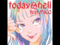 【FULL】today in the hell feat.MICO / ROCKETMAN