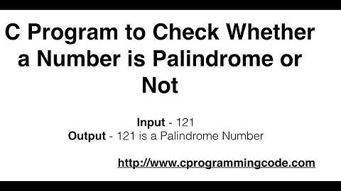 Palindrome Number Program in C : Check Whether a Number is Palindrome or Not