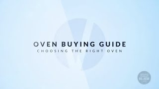 Oven Buying Guide: Choosing the Right Oven 2022 – National Product Review