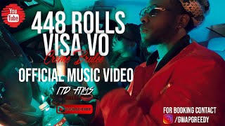 448 Rolls x Visa Vo - Creme Brulee Video Shot by. @ItdFilms