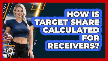 How Is Target Share Calculated For Receivers? - Gridiron Data Digest