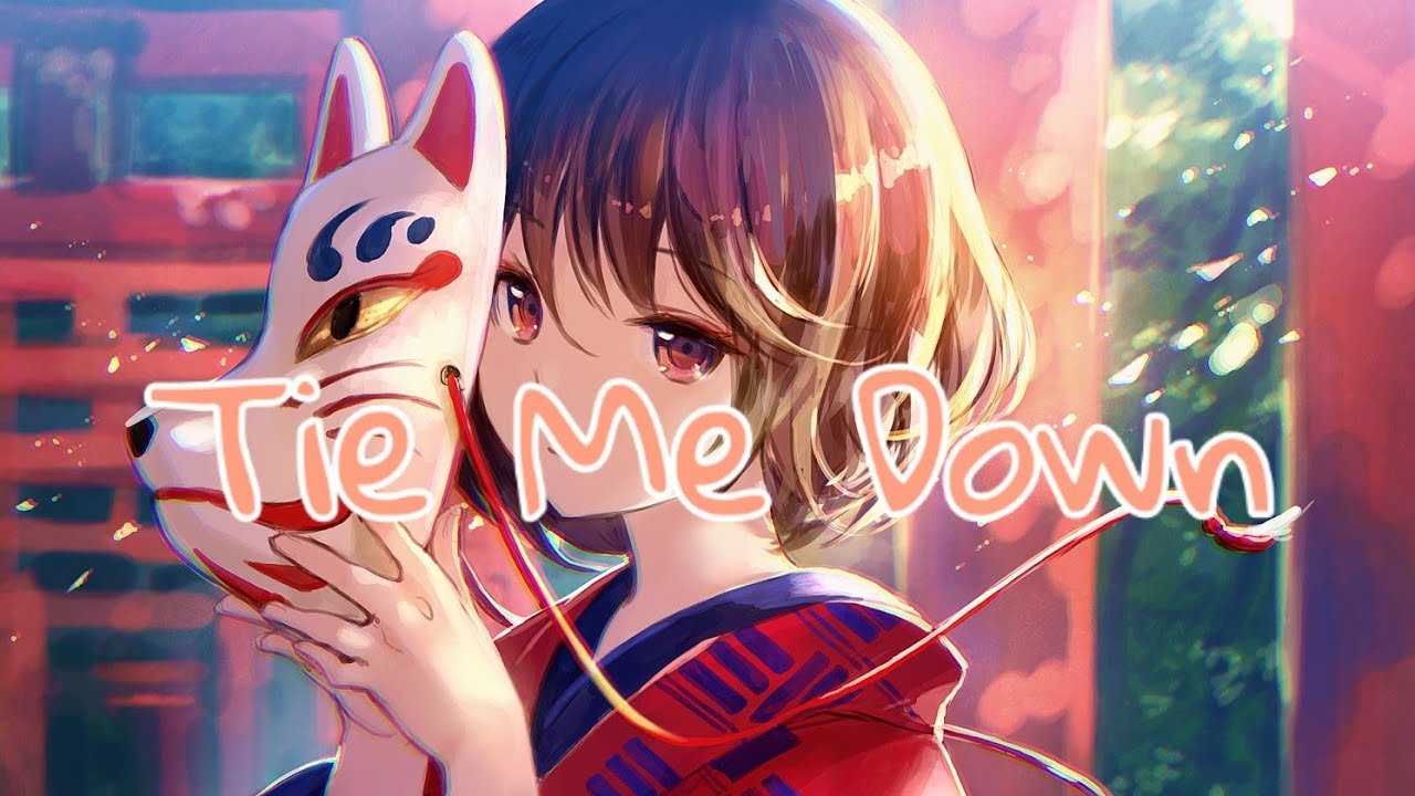 Nightcore Tie Me Down Gryffin ft. Elley Duhè ( Lyrics / Lyrics